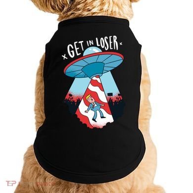 UFO Aliens Abducted Trump Get In Loser Doggie Tank