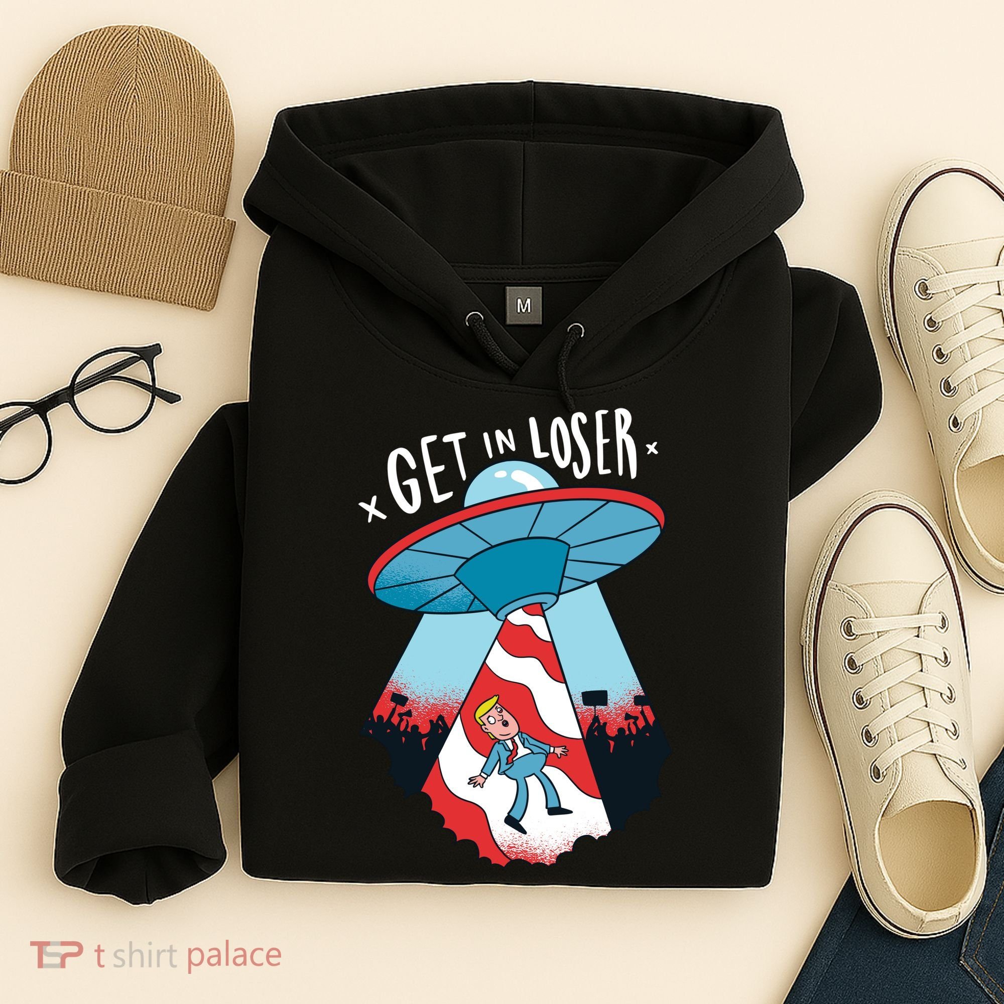 UFO Aliens Abducted Trump Get In Loser Hoodie