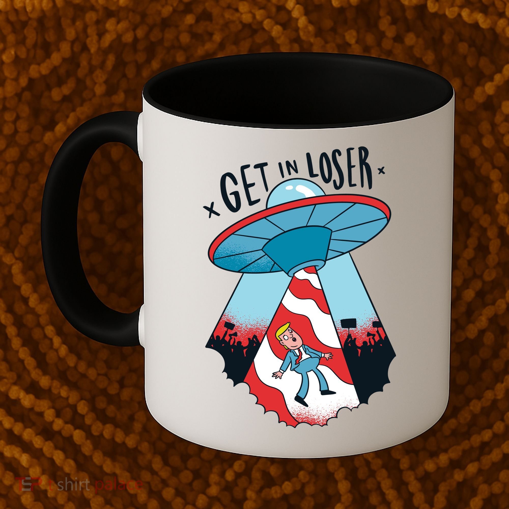 UFO Aliens Abducted Trump Get In Loser Coffee Mug