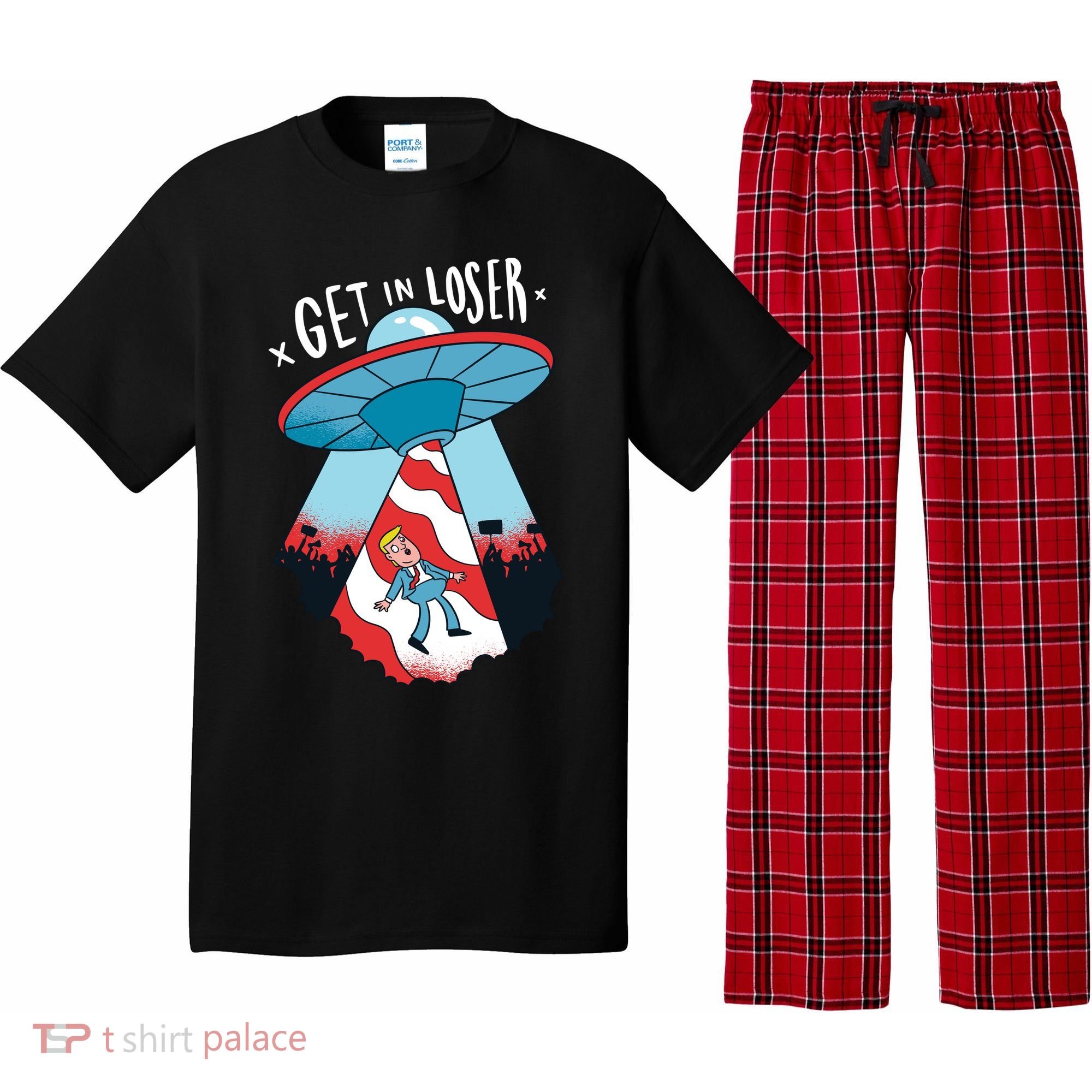 UFO Aliens Abducted Trump Get In Loser Pajama Set
