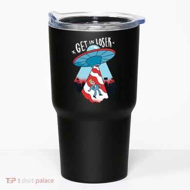 UFO Aliens Abducted Trump Get In Loser Tumbler