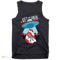 UFO Aliens Abducted Trump Get In Loser Tank Top thumb 0