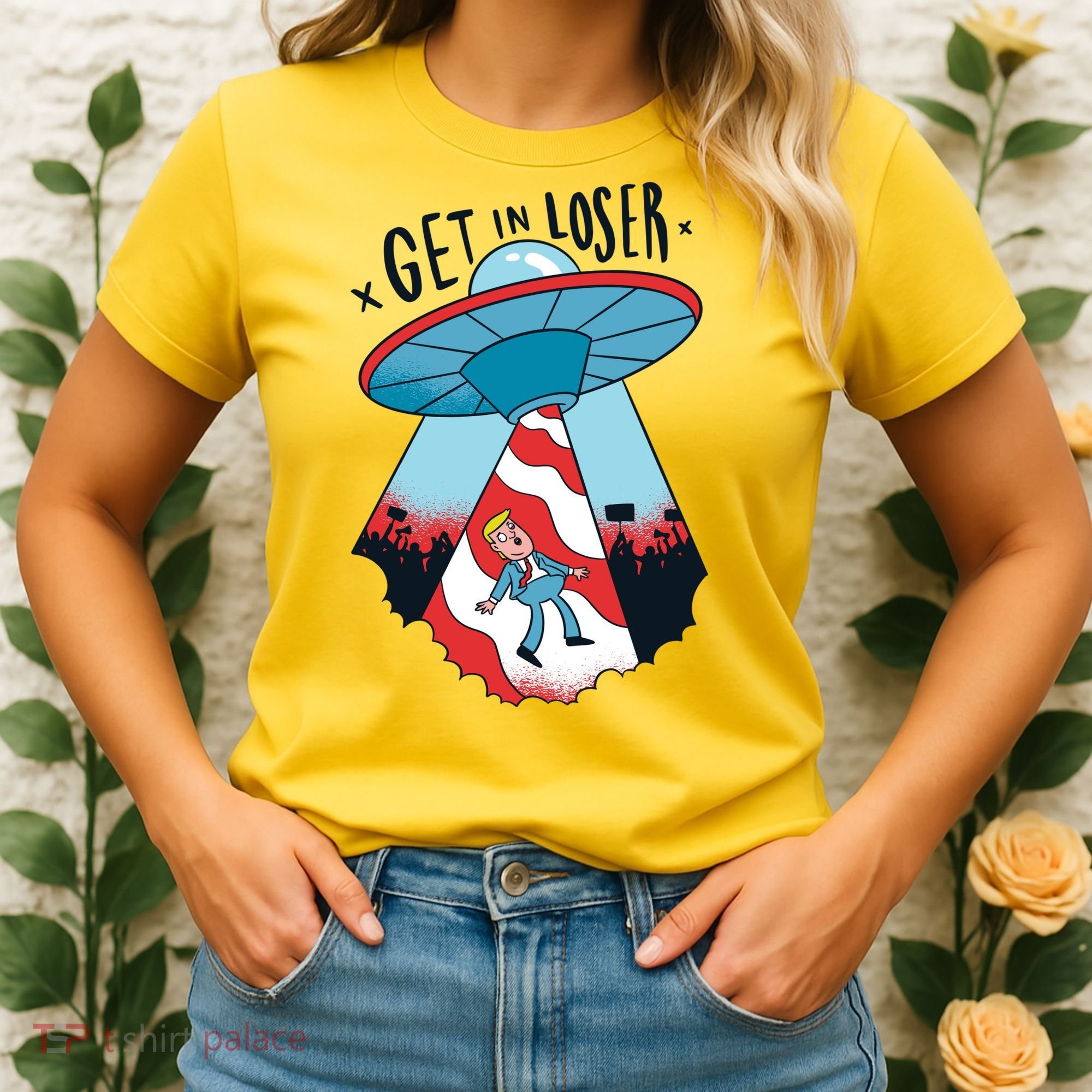 UFO Aliens Abducted Trump Get In Loser Women's T-Shirt