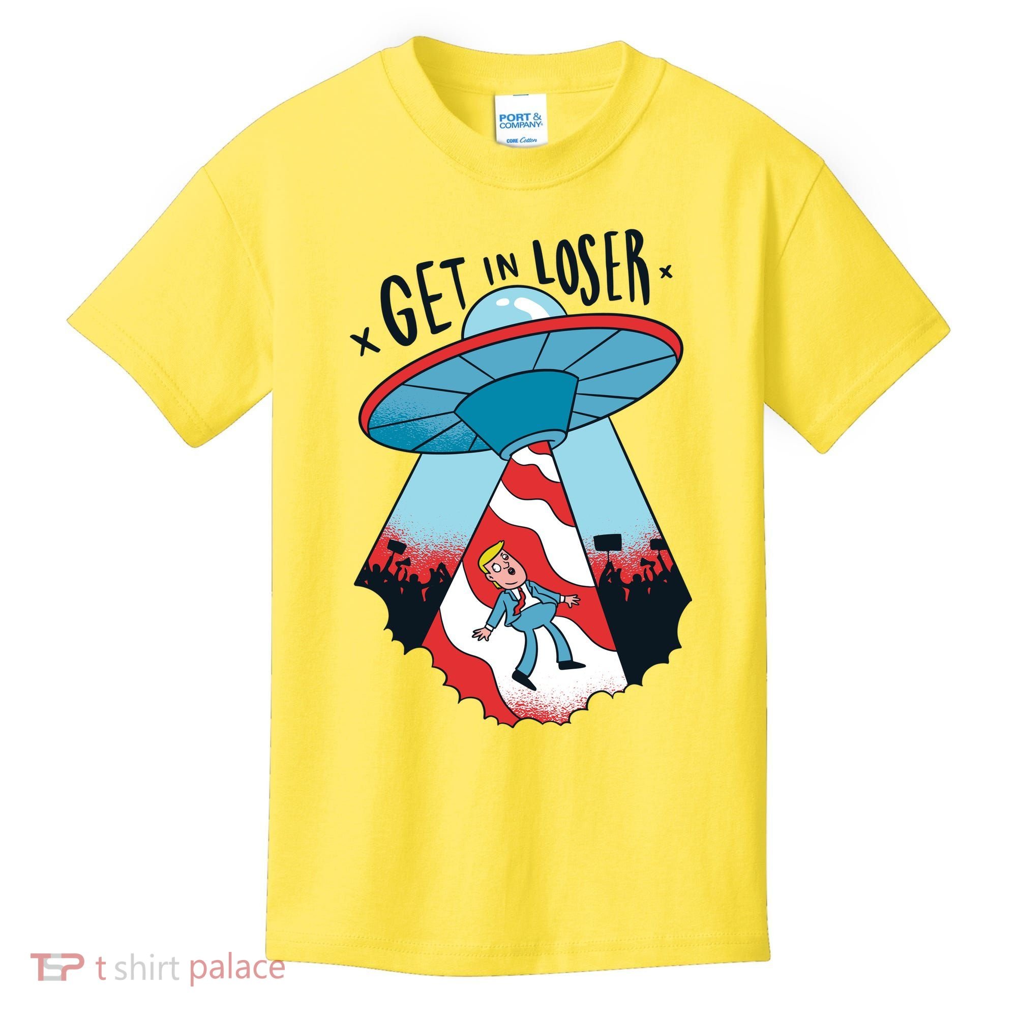 UFO Aliens Abducted Trump Get In Loser Kids T-Shirt