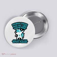 Unicorn Fighter Suvivor Fight Ovarian Cancer Awareness Button thumb 0