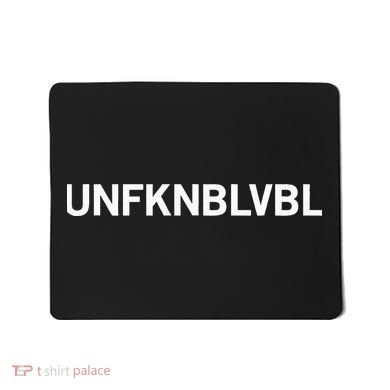 Unfknblvbl (Free Thinker Conspiracy Theorist) Mousepad