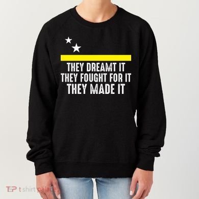 Uracao Flag They Dreamed It Fought For It Women's Sweatshirt