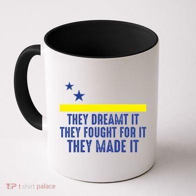Uracao Flag They Dreamed It Fought For It Coffee Mug