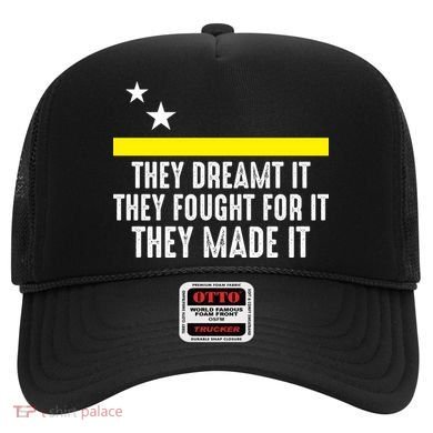Uracao Flag They Dreamed It Fought For It Hat
