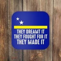 Uracao Flag They Dreamed It Fought For It Coaster thumb 0