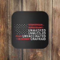 Us Flag Unmasked Unmuzzled Unvaccinated Unafraid Coaster thumb 0