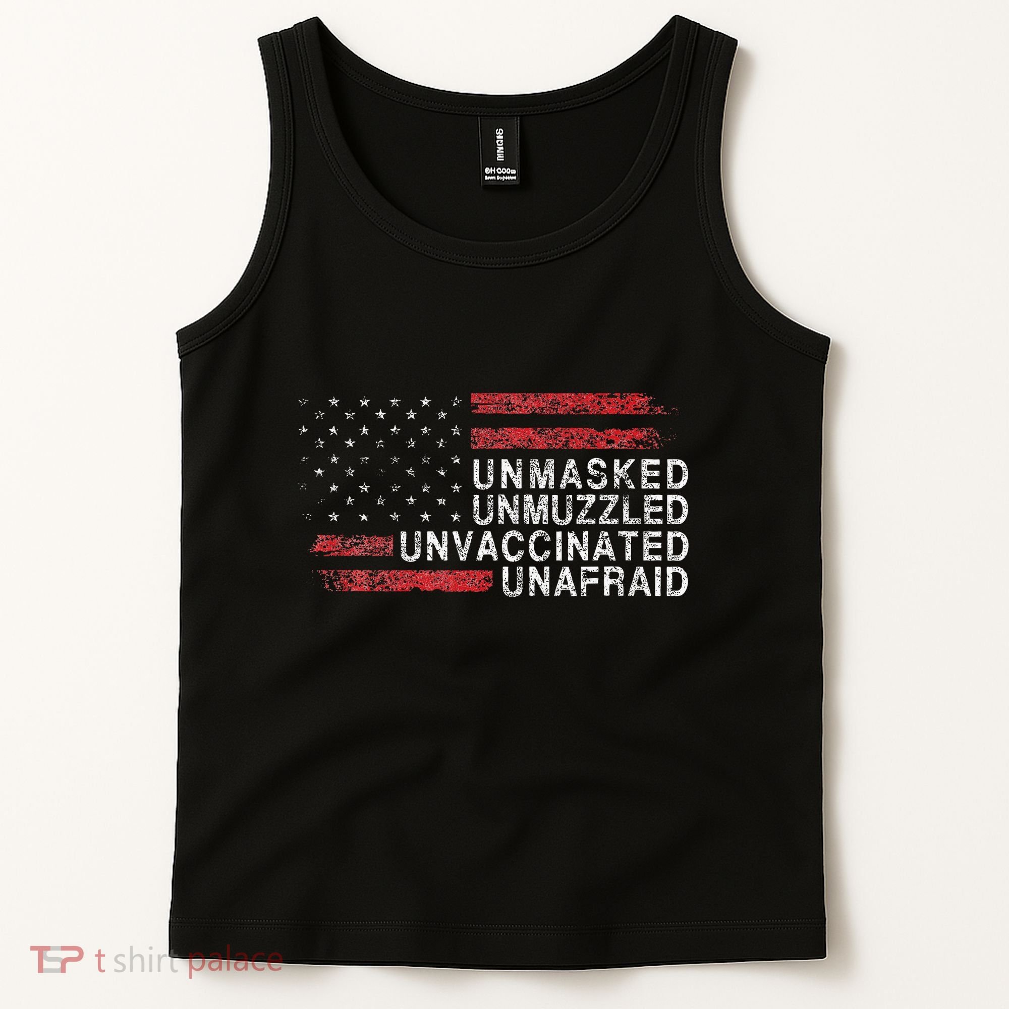 Us Flag Unmasked Unmuzzled Unvaccinated Unafraid Tank Top