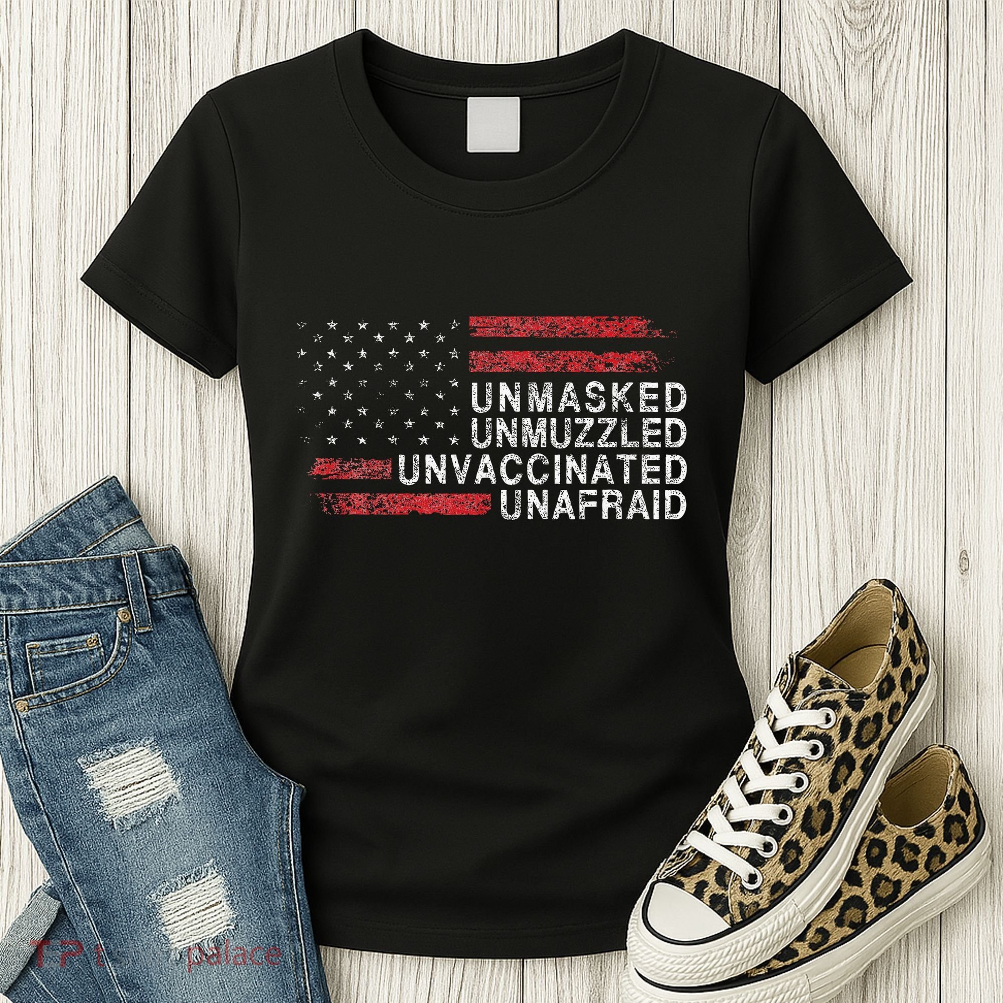 Us Flag Unmasked Unmuzzled Unvaccinated Unafraid Women's T-Shirt