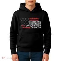 Us Flag Unmasked Unmuzzled Unvaccinated Unafraid Kids Hoodie thumb 4
