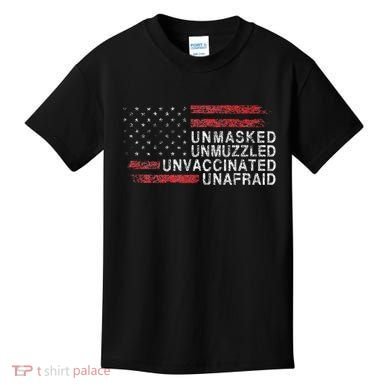 Us Flag Unmasked Unmuzzled Unvaccinated Unafraid Kids T-Shirt