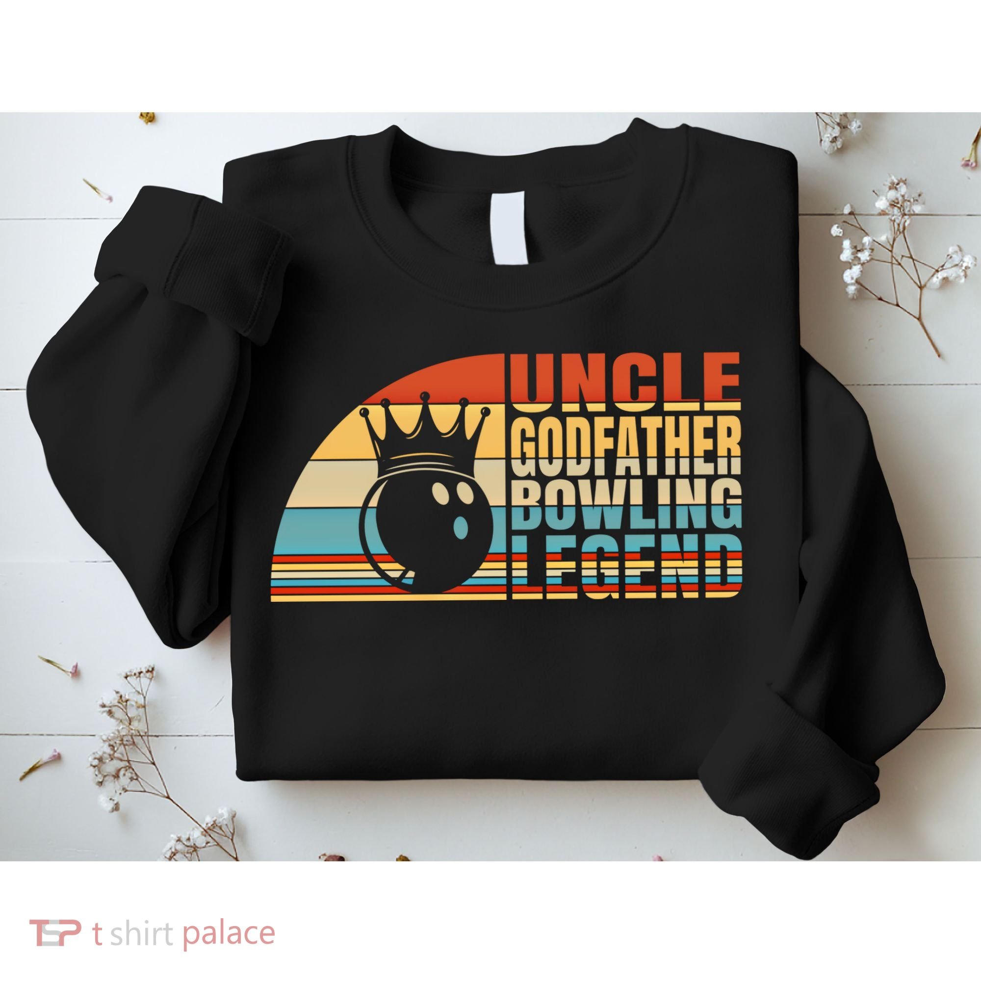 Uncle Godfather And Bowling Legend Bowling Uncle Gift Sweatshirt