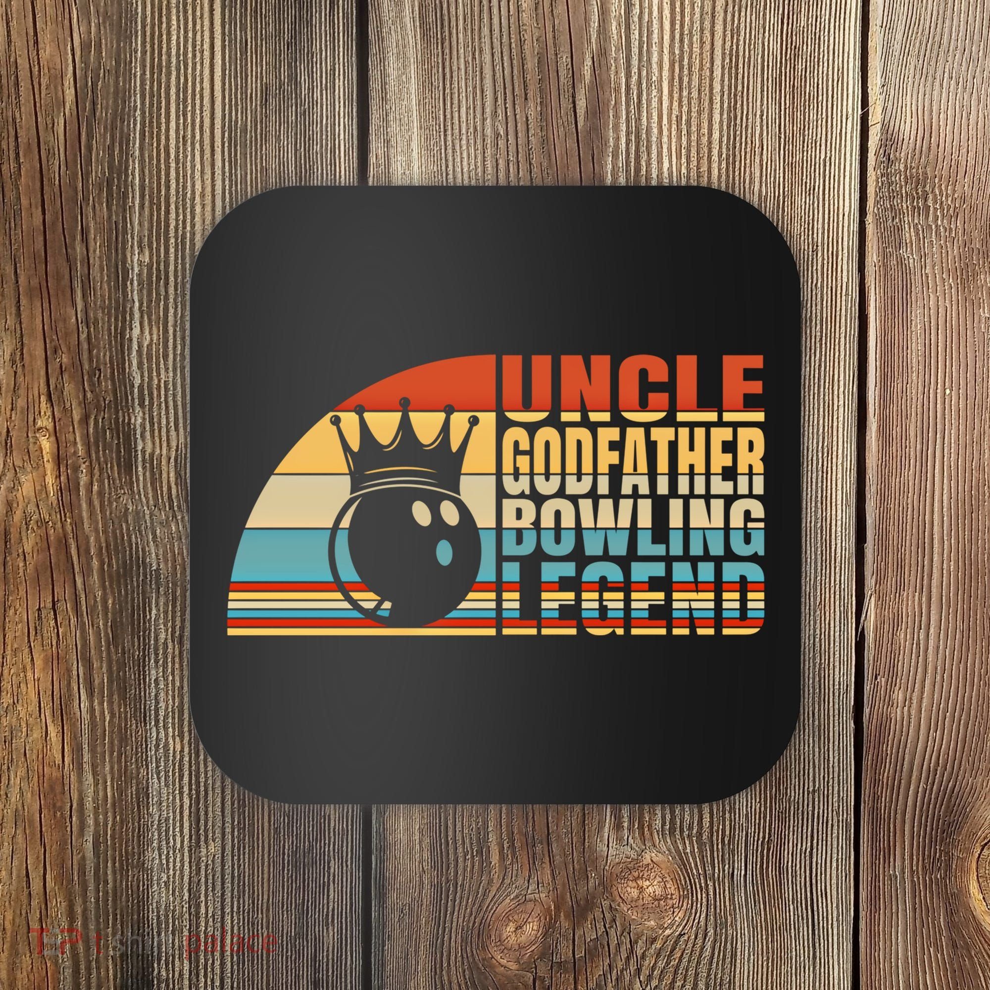 Uncle Godfather And Bowling Legend Bowling Uncle Gift Coaster