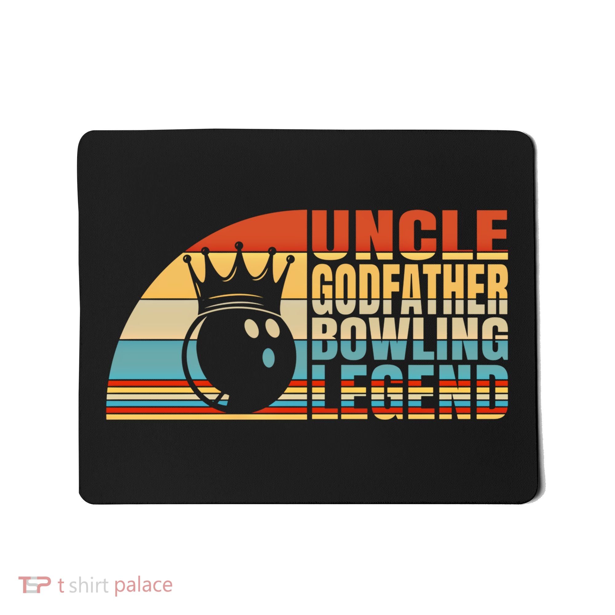 Uncle Godfather And Bowling Legend Bowling Uncle Gift Mousepad