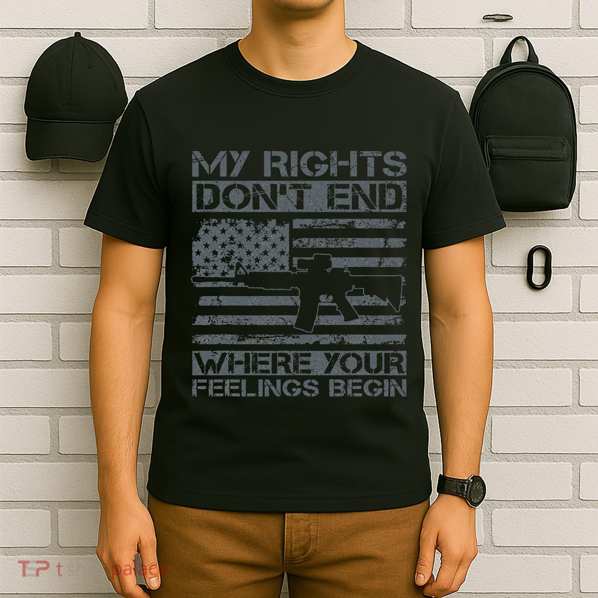 Usa Gun Flag My Rights DonT End Where Your Feelings Begin T-Shirt