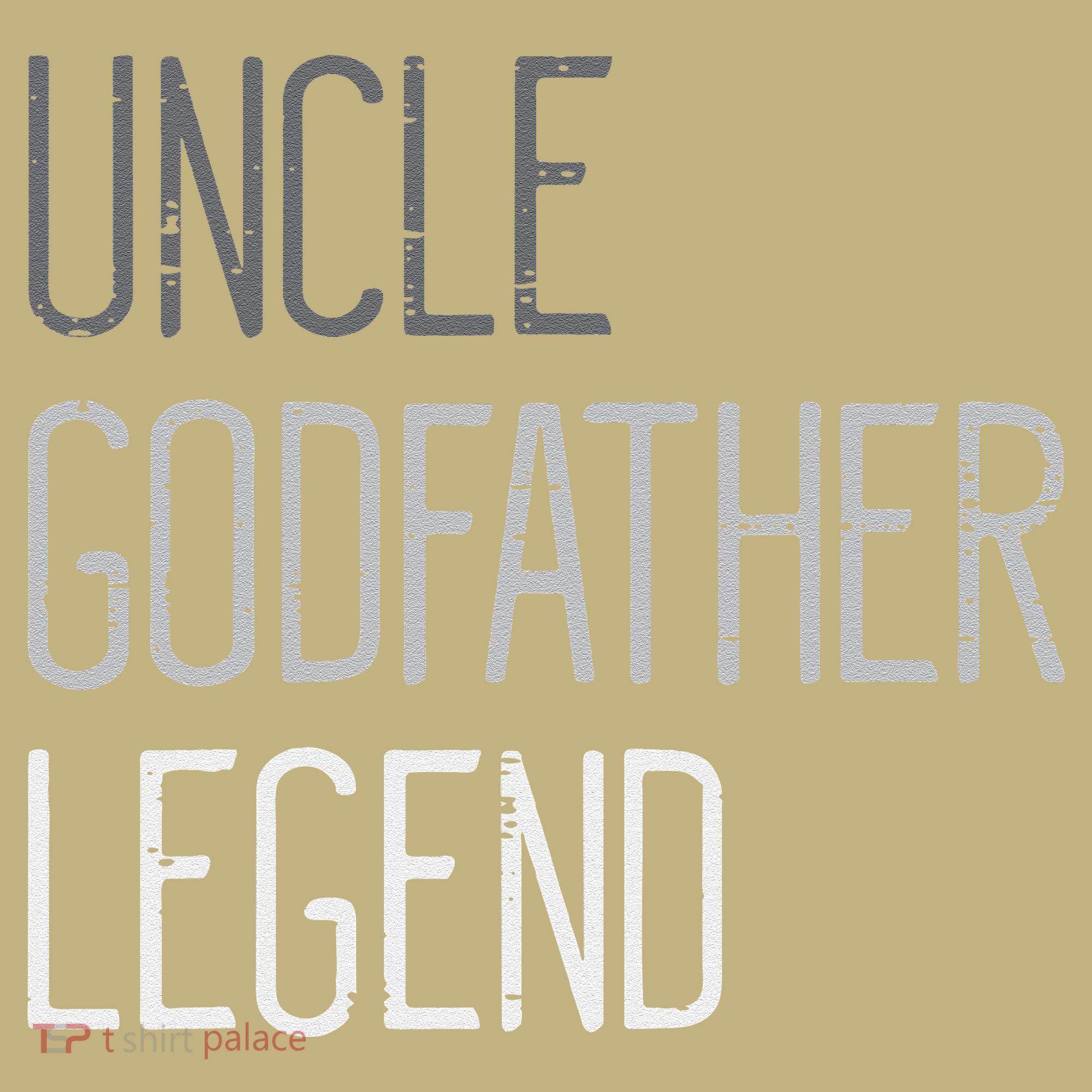 Uncle Godfather Legend Funny Fathers Day Family Brother T-Shirt