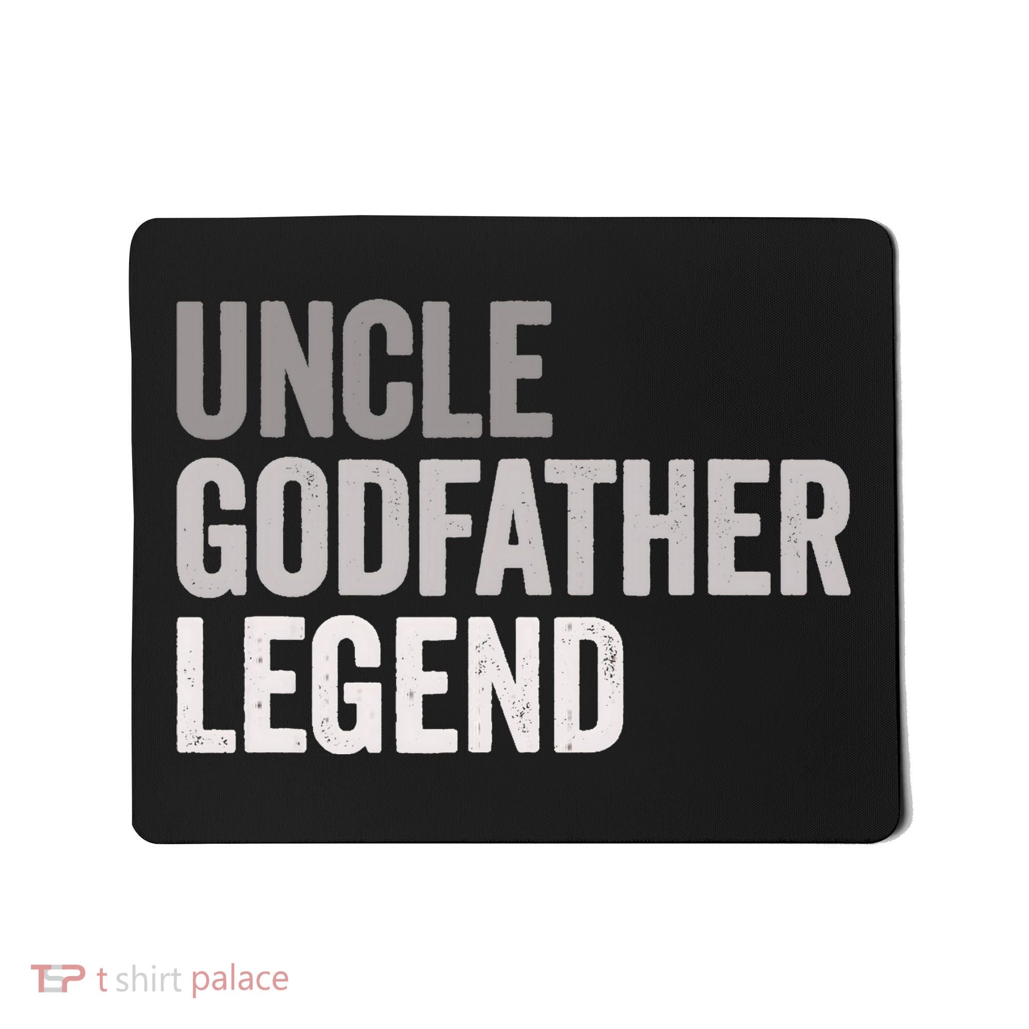 Uncle Godfather Legend For A Favorite Uncle Family Baptism Mousepad