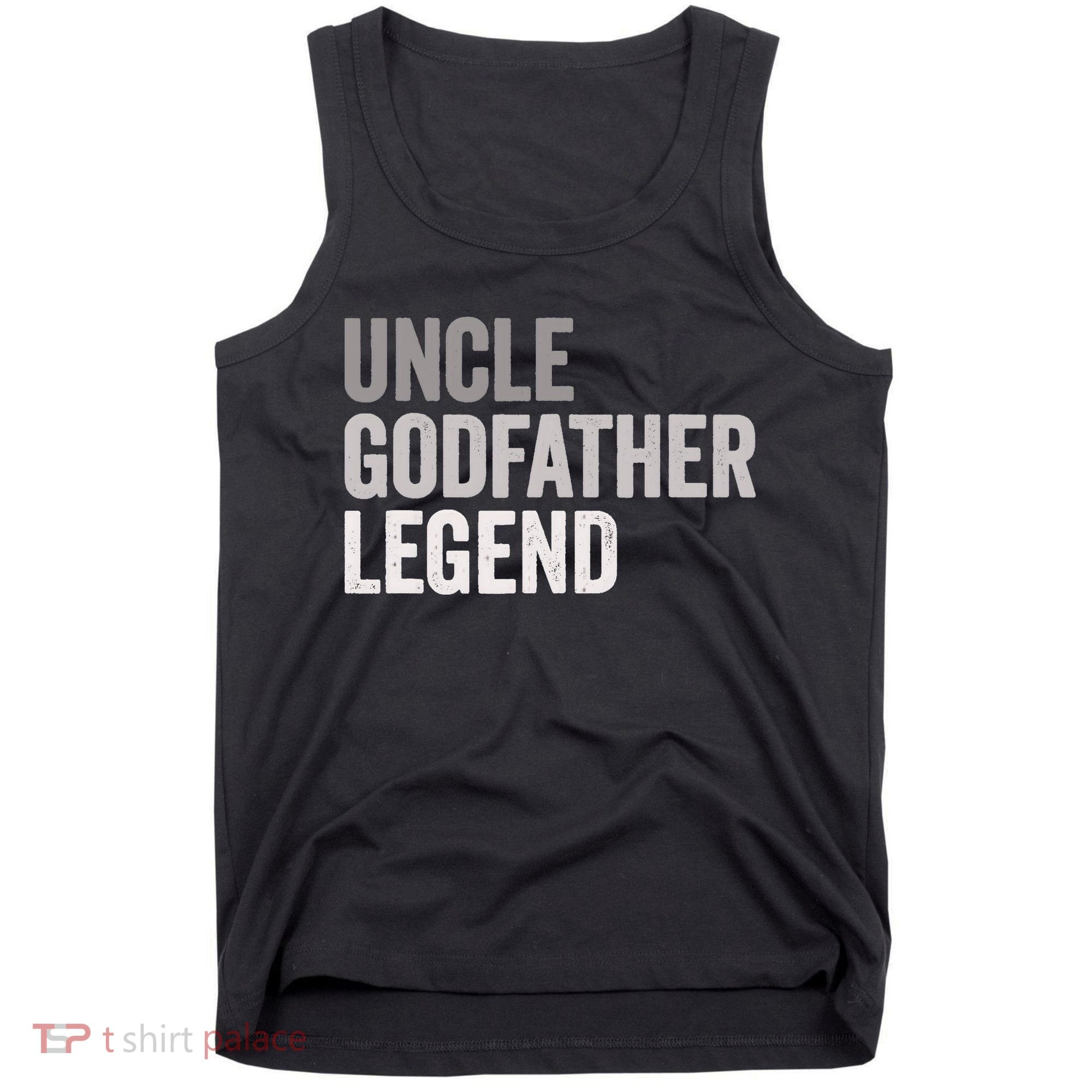 Uncle Godfather Legend For A Favorite Uncle Family Baptism Tank Top