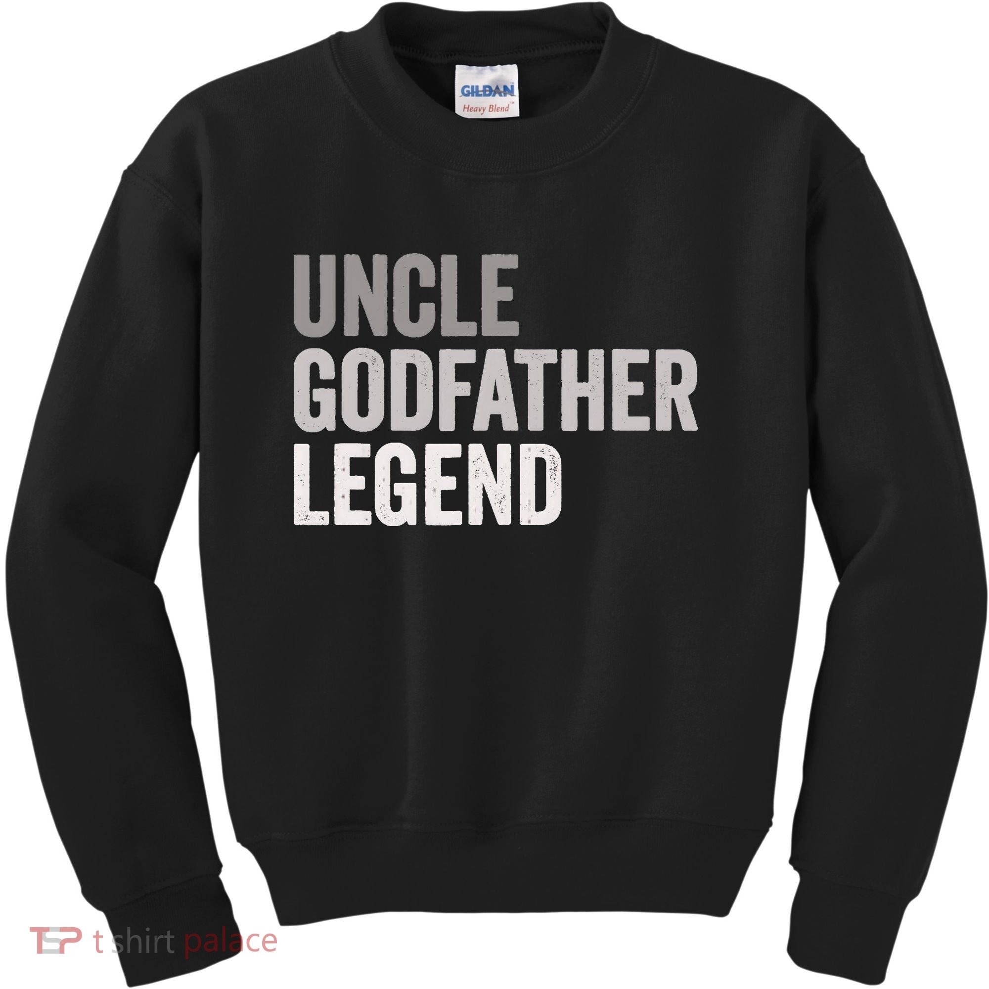 Uncle Godfather Legend For A Favorite Uncle Family Baptism Kids Sweatshirt