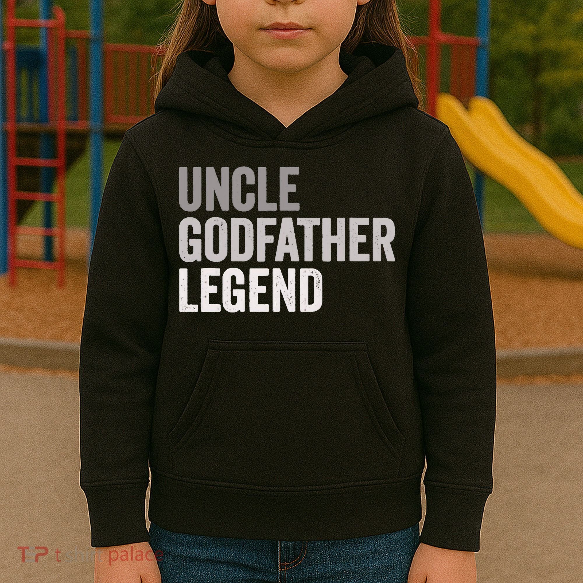 Uncle Godfather Legend For A Favorite Uncle Family Baptism Kids Hoodie