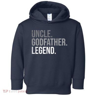  Uncle Godfather Legend Best Godfather Proposal Baptism Toddler Hoodie