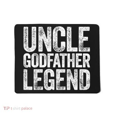  Uncle Godfather Legend Shirt Mousepad