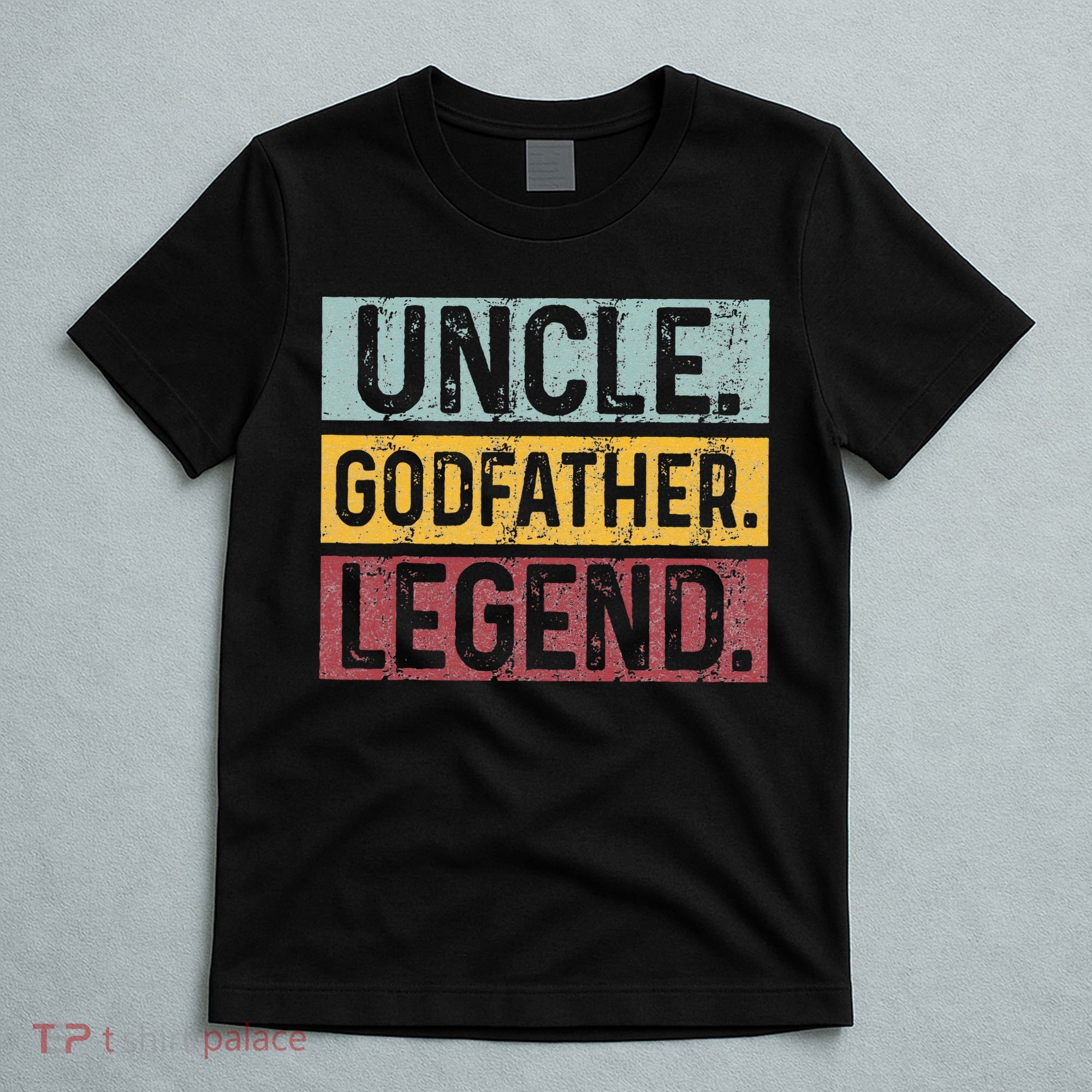 Uncle Godfather Legend Vintage Happy Fathers Day Gift T-Shirt