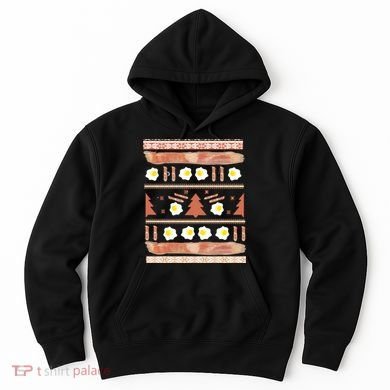 Ugly Bacon And Eggs Christmas Sweater Hoodie