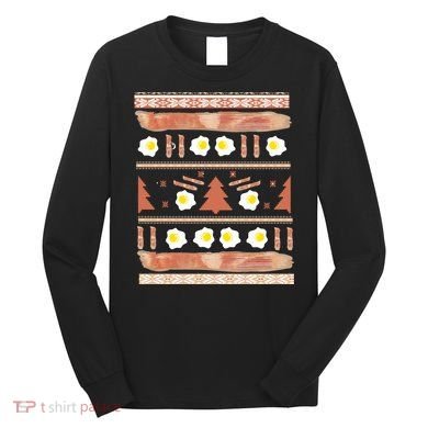 Ugly Bacon And Eggs Christmas Sweater Long Sleeve Shirt