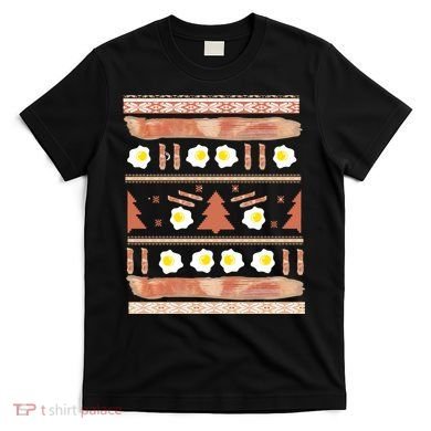Ugly Bacon And Eggs Christmas Sweater T-Shirt