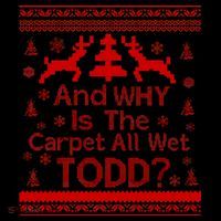 Ugly Christmas Sweater: And Why Is The Carpet Wet Todd Coffee Mug thumb 5