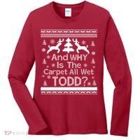 Ugly Christmas Sweater: And Why Is The Carpet Wet Todd Women's Long Sleeve Shirt thumb 0
