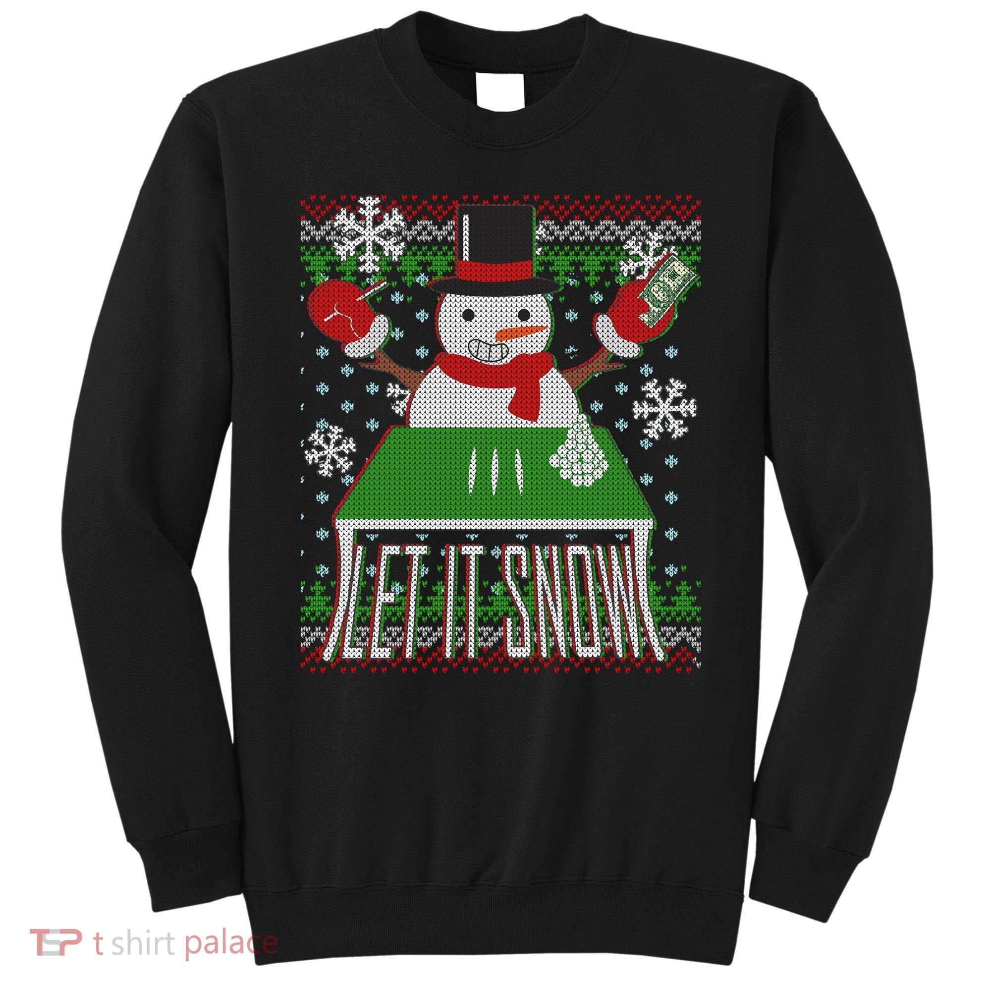 Ugly Christmas Sweater Let It Snow Frosty Snowman On Drugs Sweatshirt