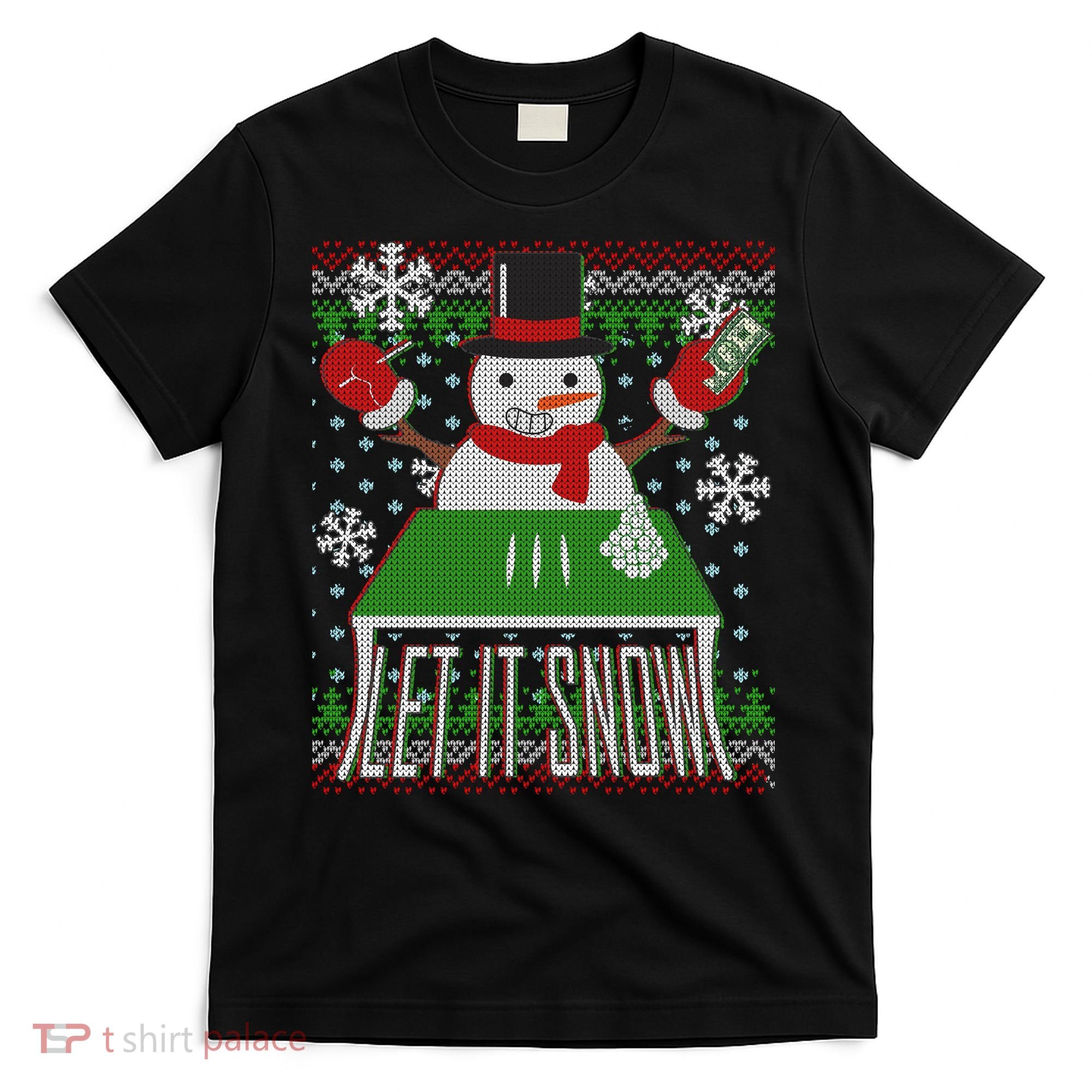Ugly Christmas Sweater Let It Snow Frosty Snowman On Drugs T-Shirt