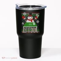 Ugly Christmas Sweater Let It Snow Frosty Snowman On Drugs Tumbler thumb 0