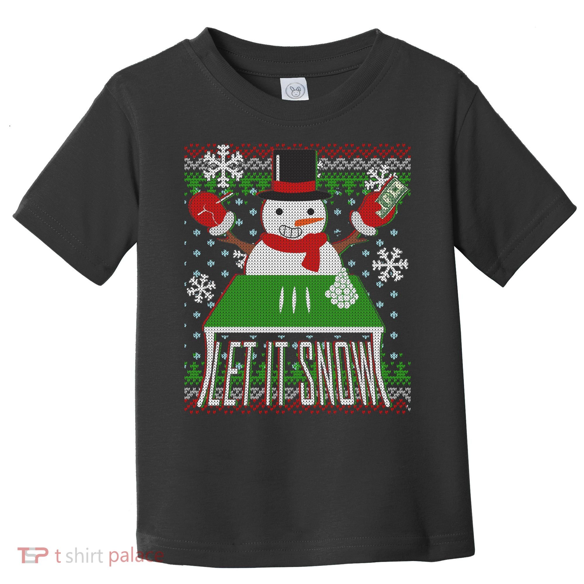 Ugly Christmas Sweater Let It Snow Frosty Snowman On Drugs Toddler T-Shirt