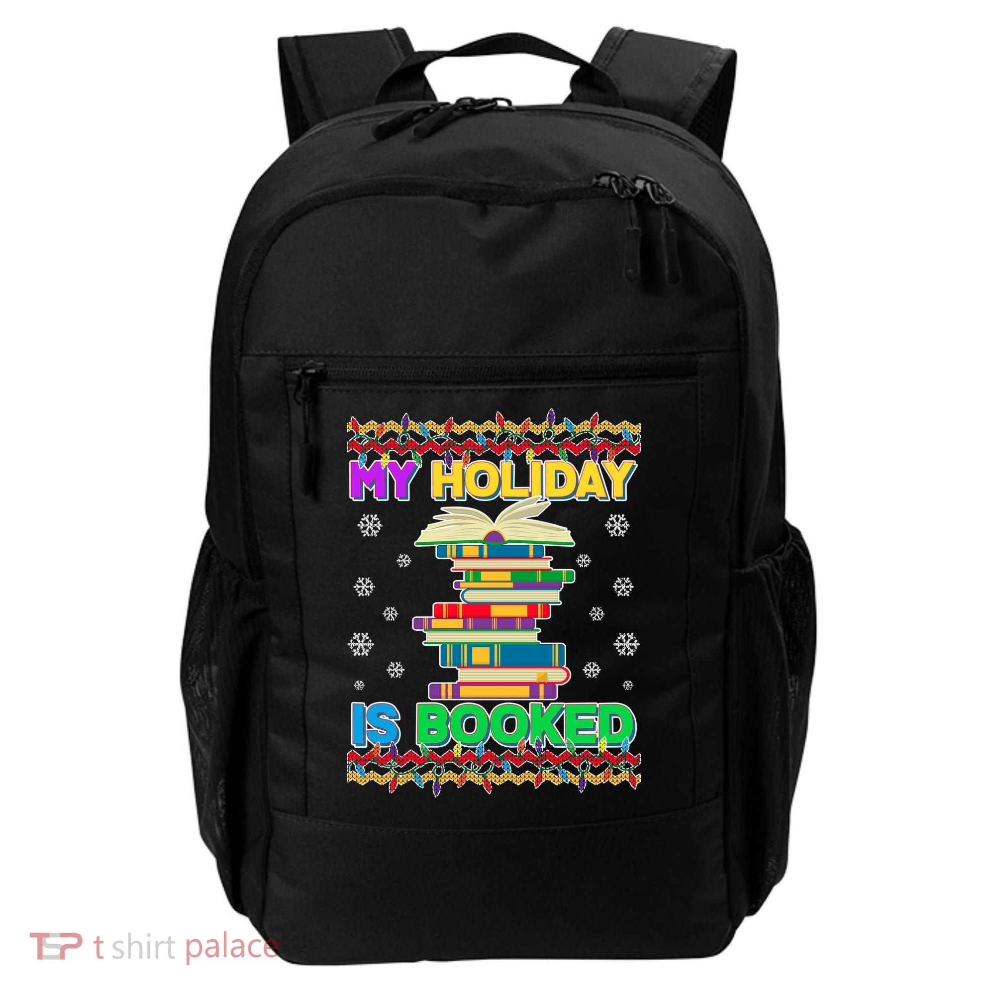Ugly Christmas Sweater My Holiday Is Booked Backpack