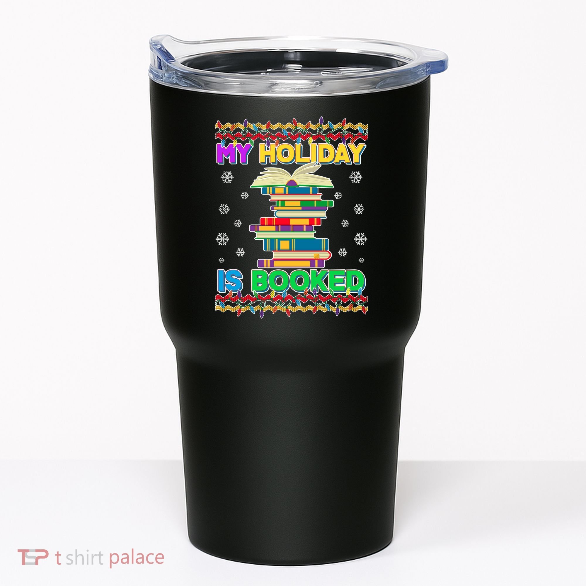Ugly Christmas Sweater My Holiday Is Booked Tumbler