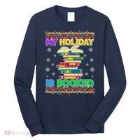 Ugly Christmas Sweater My Holiday Is Booked Long Sleeve Shirt thumb 0