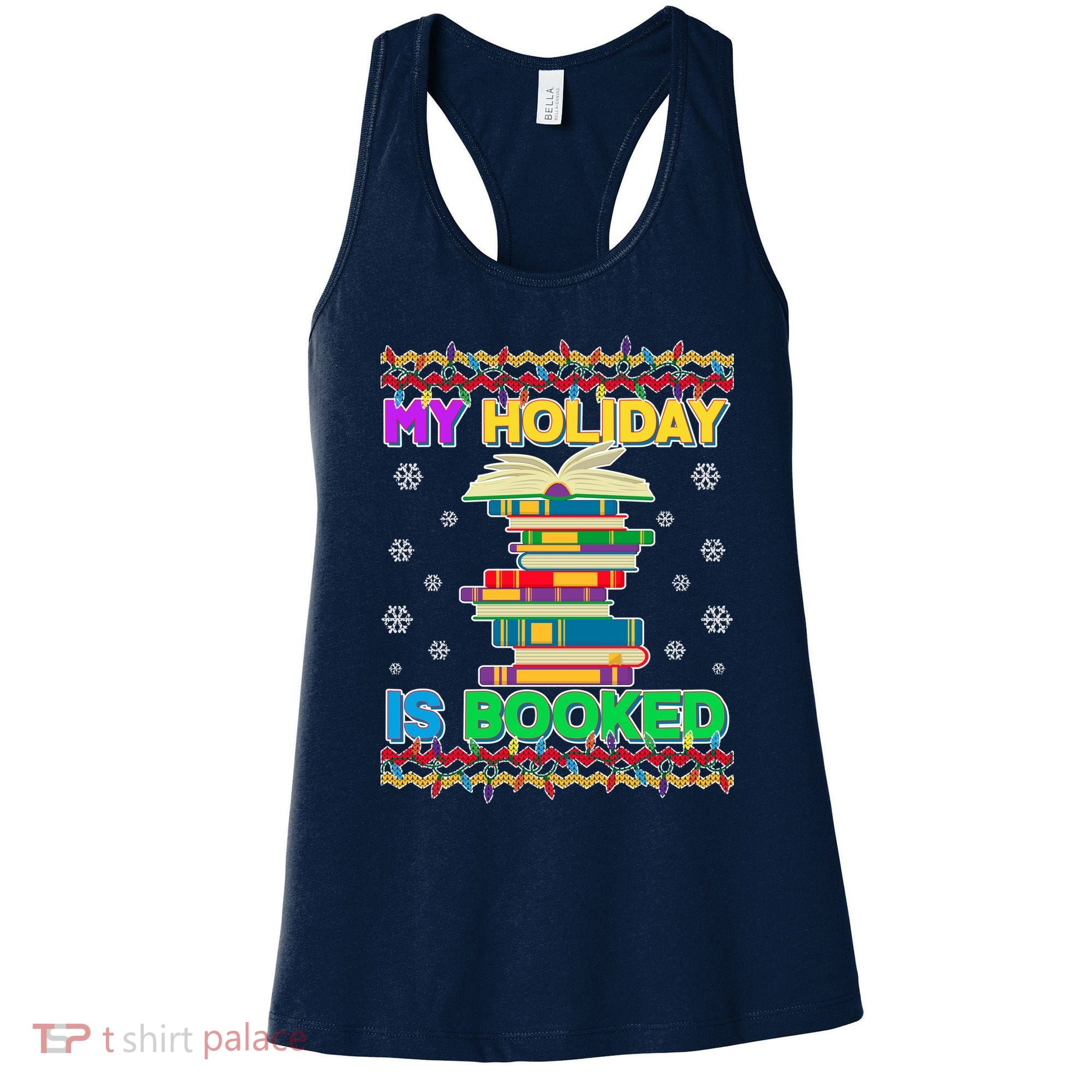 Ugly Christmas Sweater My Holiday Is Booked Women's Tank Top
