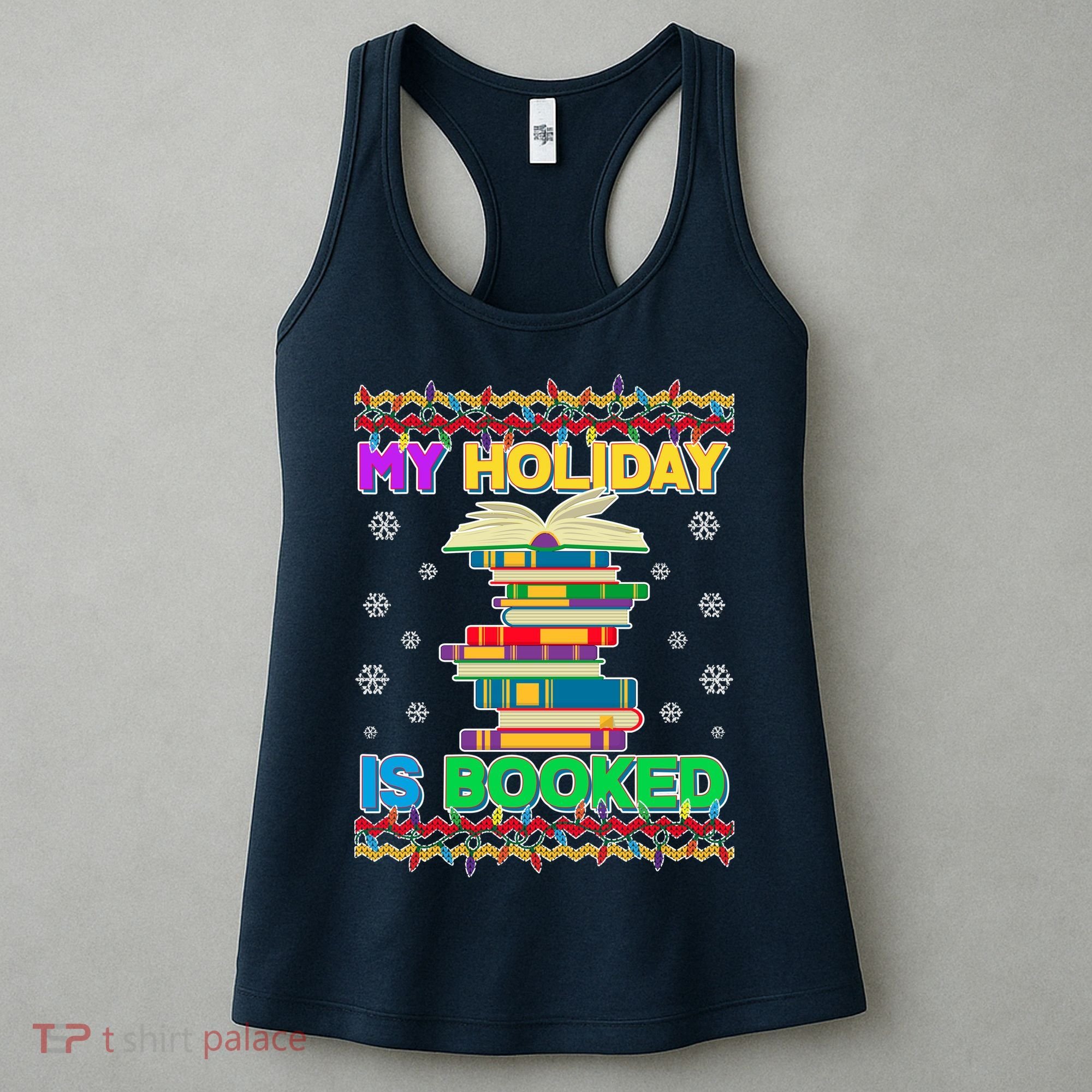 Ugly Christmas Sweater My Holiday Is Booked Women's Tank Top