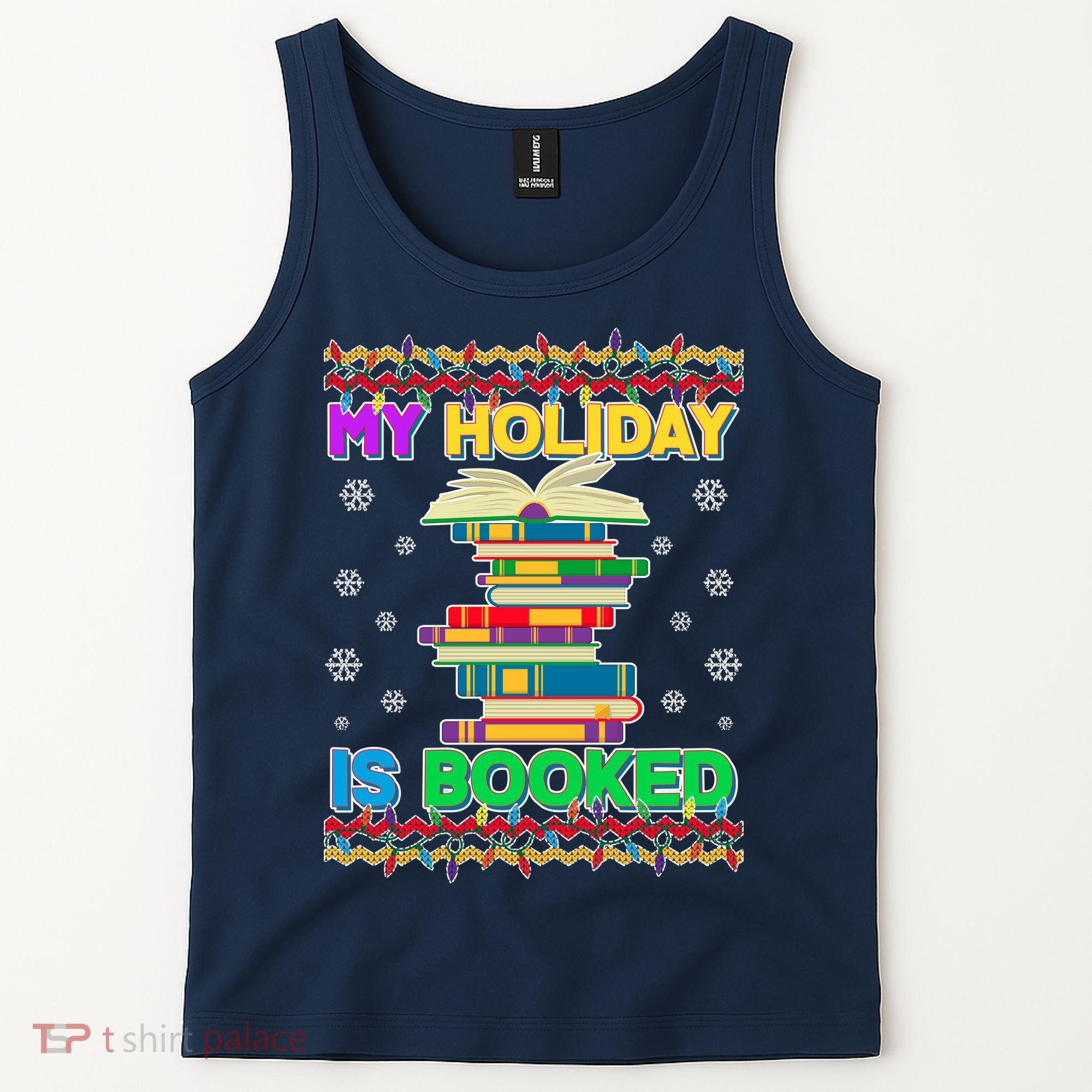 Ugly Christmas Sweater My Holiday Is Booked Tank Top