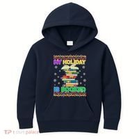 Ugly Christmas Sweater My Holiday Is Booked Kids Hoodie thumb 0
