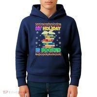 Ugly Christmas Sweater My Holiday Is Booked Kids Hoodie thumb 4