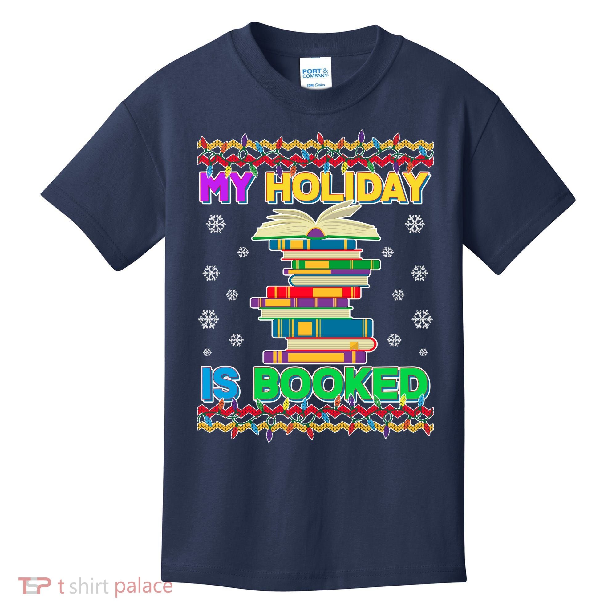 Ugly Christmas Sweater My Holiday Is Booked Kids T-Shirt