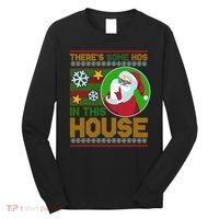 Ugly Christmas Sweater Santa Claus Hos In This House Long Sleeve Shirt thumb 0